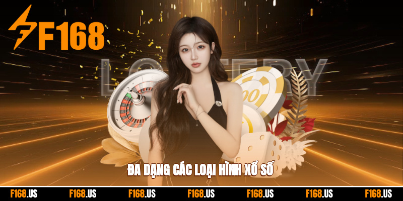 Đa dạng các loại hình xổ số